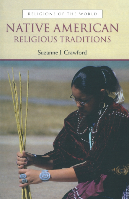 NATIVE AMERICAN RELIGIOUS TRADITIONS