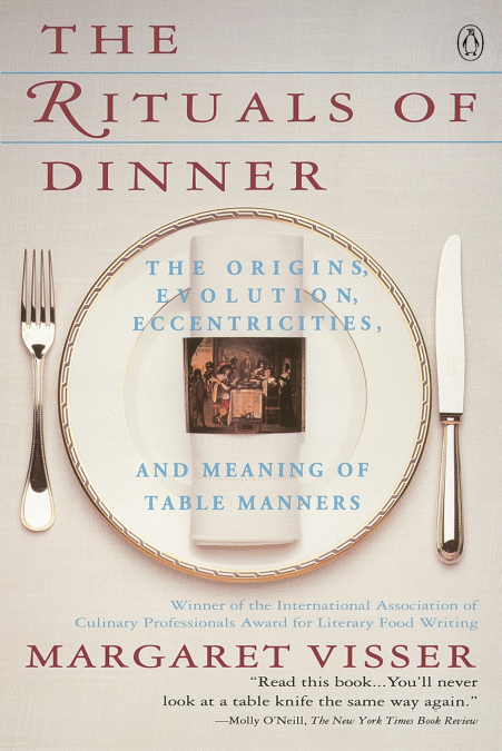 THE RITUALS OF DINNER