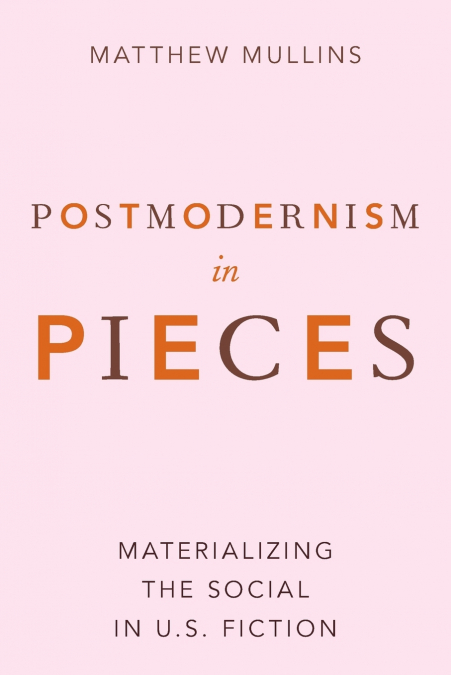 POSTMODERNISM IN PIECES