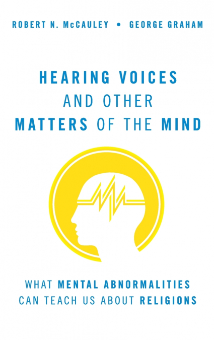 HEARING VOICES AND OTHER MATTERS OF THE MIND