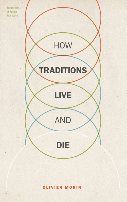 HOW TRADITIONS LIVE AND DIE