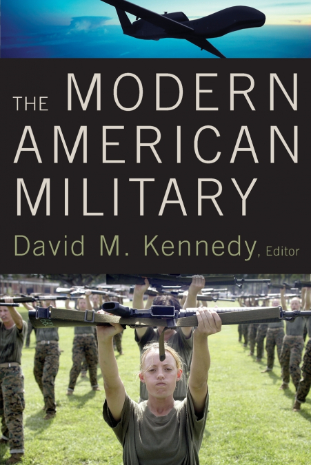 THE MODERN AMERICAN MILITARY