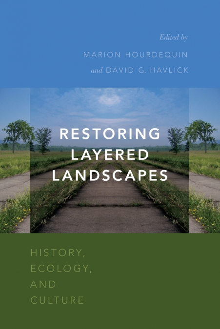 RESTORING LAYERED LANDSCAPES