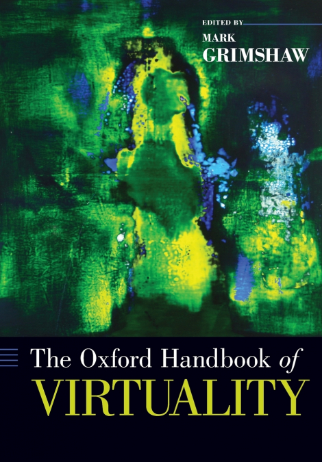 OXFORD HANDBOOK OF VIRTUALITY