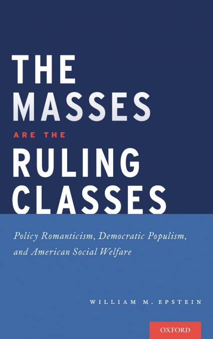 MASSES ARE THE RULING CLASSES