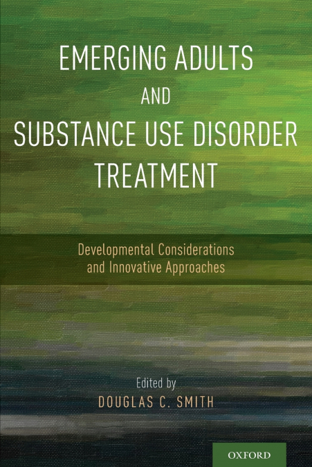 EMERGING ADULTS AND SUBSTANCE USE DISORDER TREATMENT