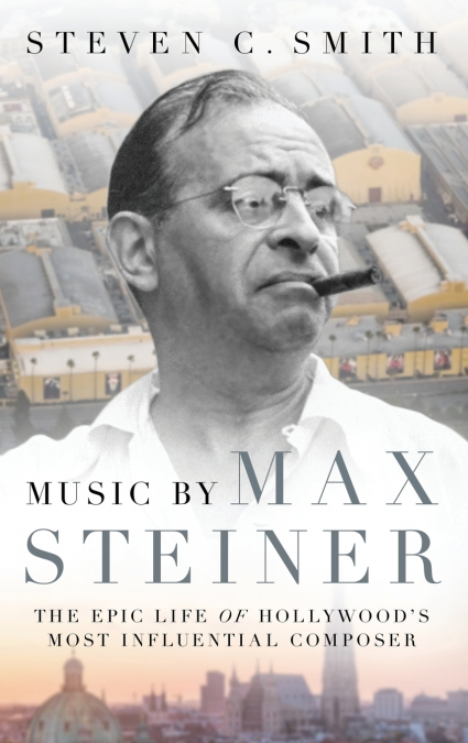 MUSIC BY MAX STEINER