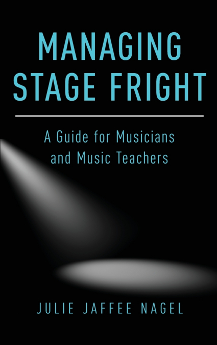 MANAGING STAGE FRIGHT