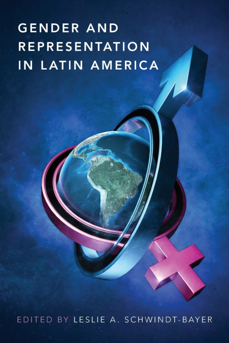 GENDER AND REPRESENTATION IN LATIN AMERICA