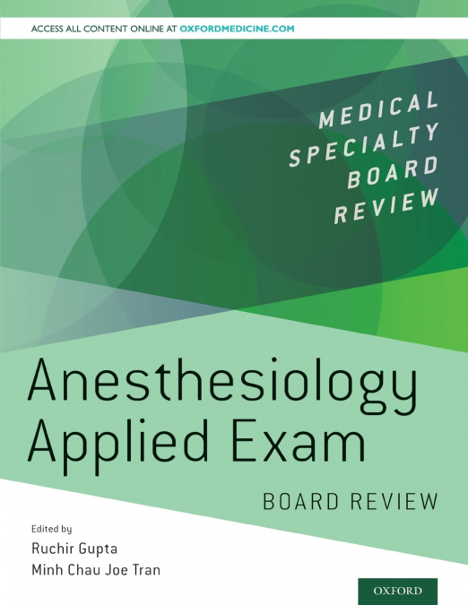 ANESTHESIOLOGY APPLIED EXAM BOARD REVIEW