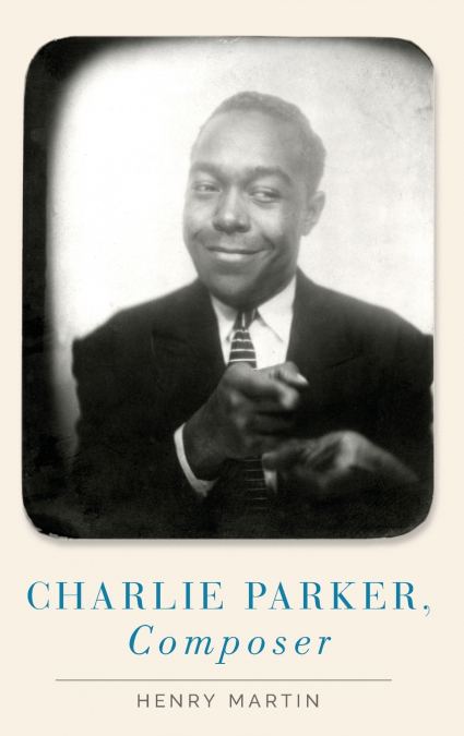CHARLIE PARKER, COMPOSER