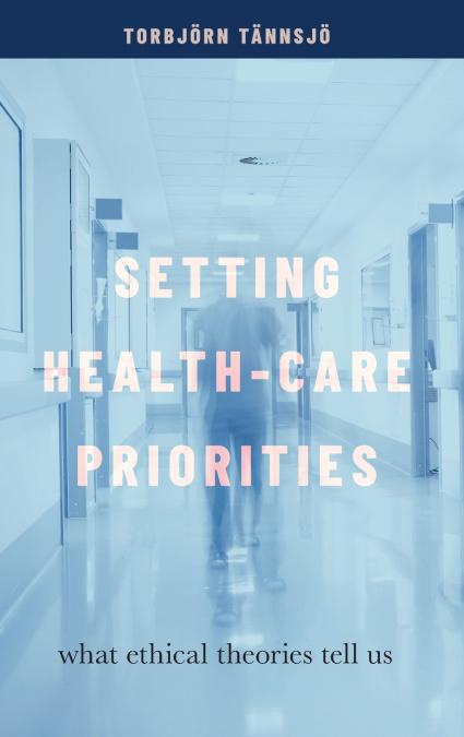 SETTING HEALTH-CARE PRIORITIES