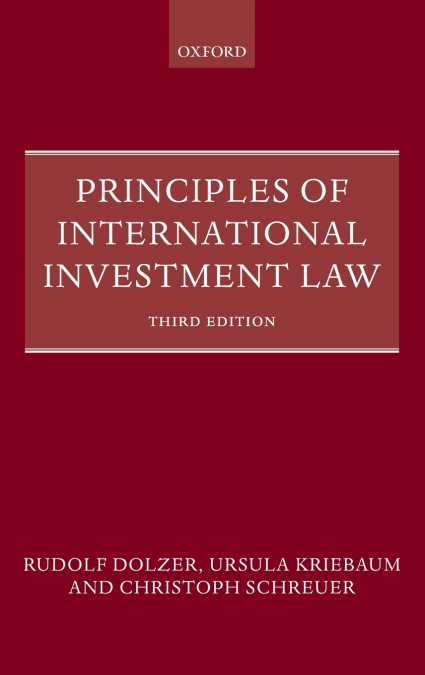 PRINCIPLES OF INTERNATIONAL INVESTMENT LAW
