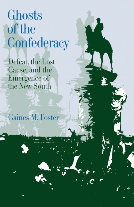 GHOSTS OF THE CONFEDERACY