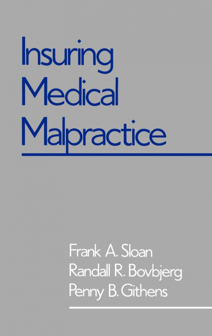 INSURING MEDICAL MALPRACTICE