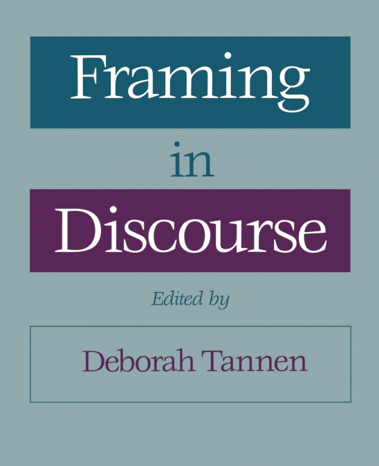 FRAMING IN DISCOURSE