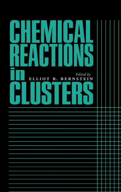 CHEMICAL REACTIONS IN CLUSTERS