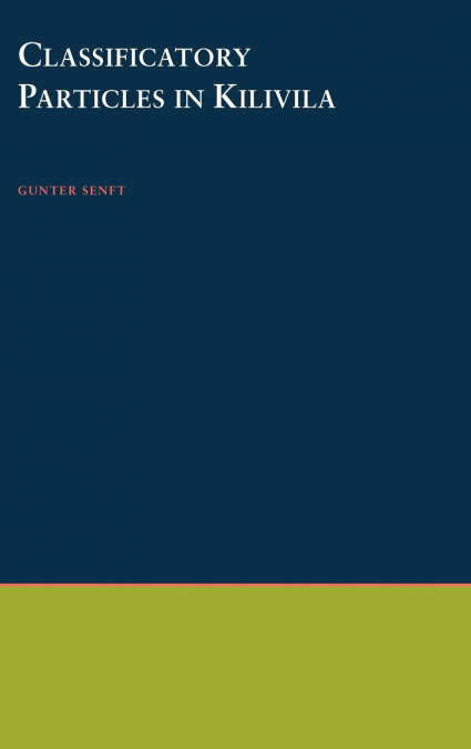 CLASSIFICATORY PARTICLES IN KILIVILA