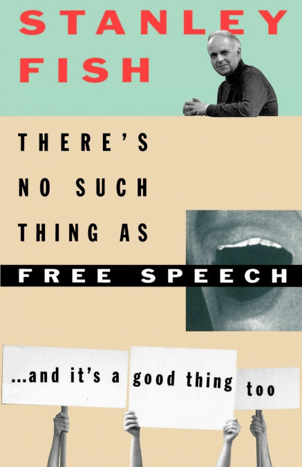 THERE?S NO SUCH THING AS FREE SPEECH