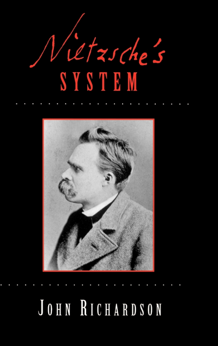 NIETZSCHE?S SYSTEM