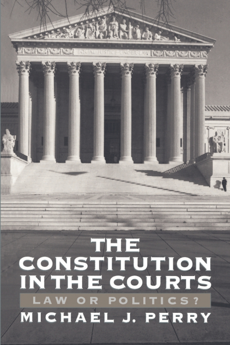 THE CONSTITUTION IN THE COURTS