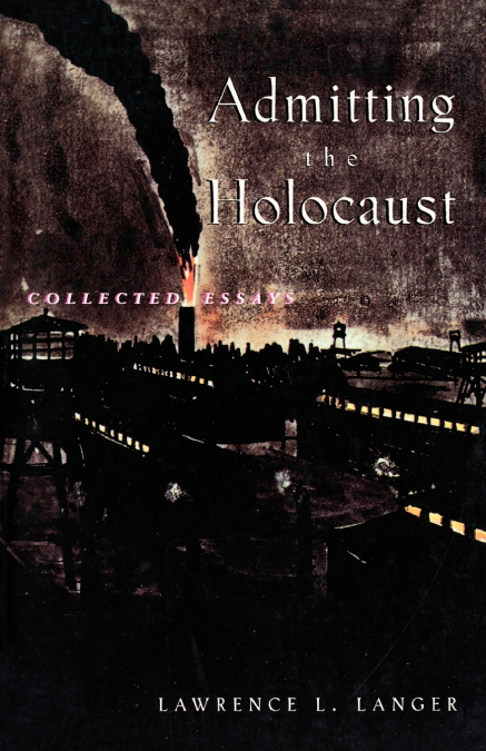 ADMITTING THE HOLOCAUST