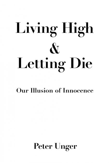 LIVING HIGH AND LETTING DIE