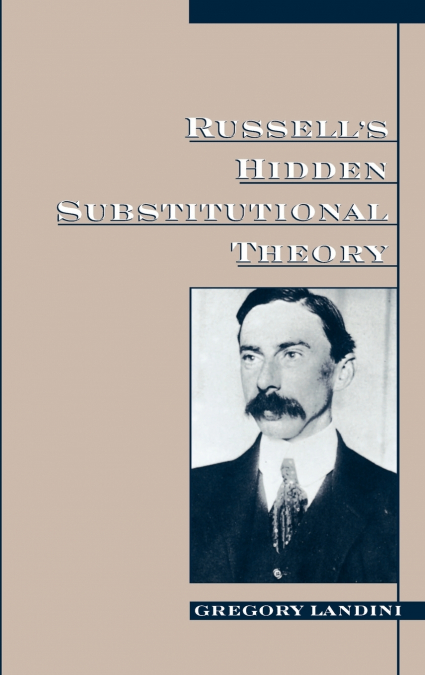 RUSSELL?S HIDDEN SUBSTITUTIONAL THEORY