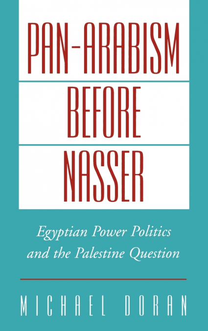 PAN-ARABISM BEFORE NASSER