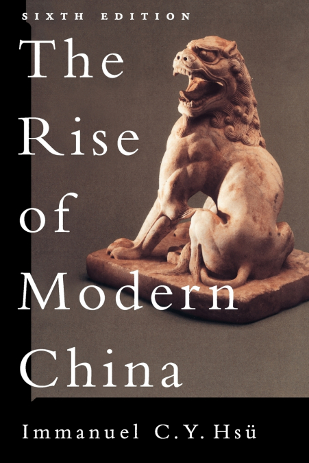 THE RISE OF MODERN CHINA