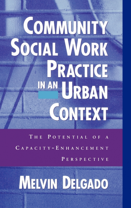 COMMUNITY SOCIAL WORK PRACTICE IN AN URBAN CONTEXT