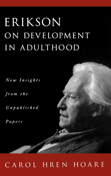 ERIKSON ON DEVELOPMENT IN ADULTHOOD