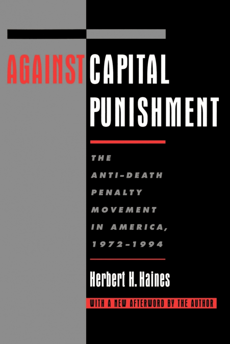 AGAINST CAPITAL PUNISHMENT