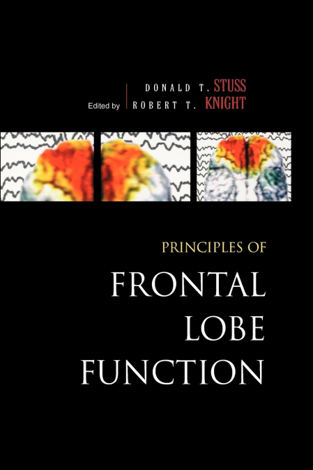 PRINCIPLES OF FRONTAL LOBE FUNCTION