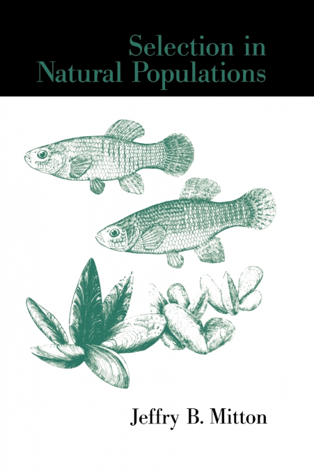 SELECTION IN NATURAL POPULATIONS