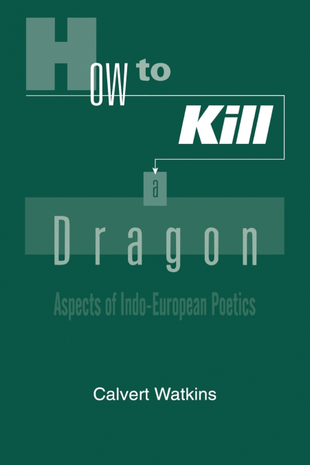 HOW TO KILL A DRAGON