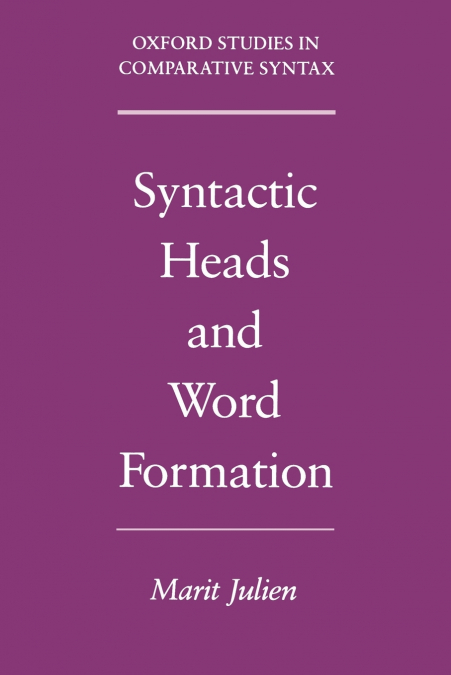 SYNTACTIC HEADS AND WORD FORMATION