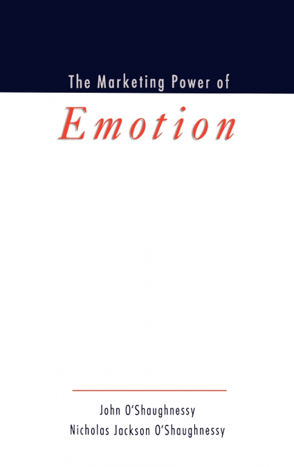 THE MARKETING POWER OF EMOTION