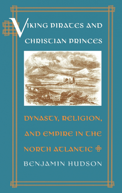 VIKING PIRATES AND CHRISTIAN PRINCES