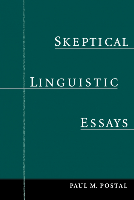 SKEPTICAL LINGUISTIC ESSAYS
