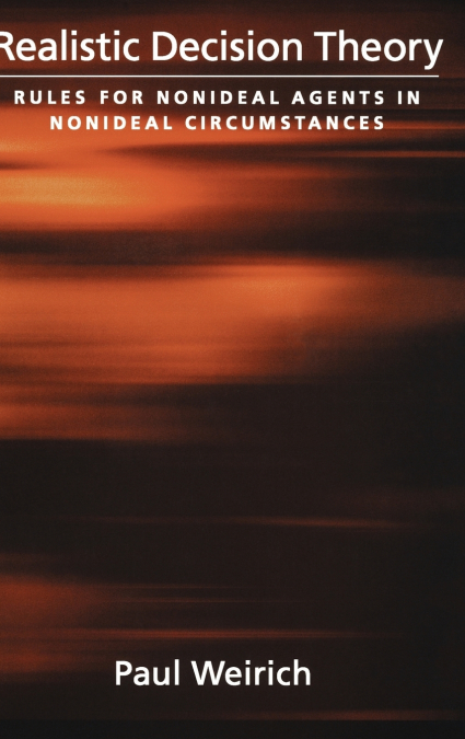 REALISTIC DECISION THEORY