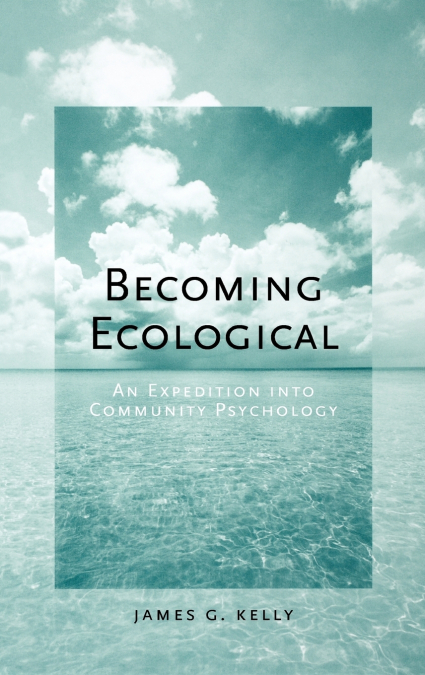 BECOMING ECOLOGICAL