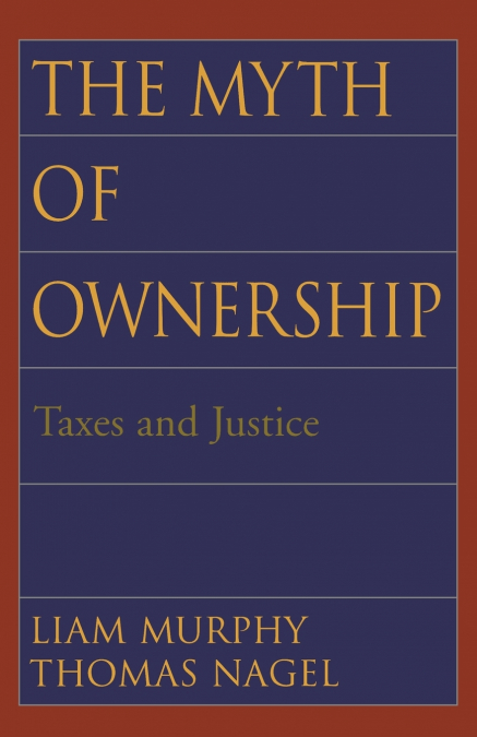 THE MYTH OF OWNERSHIP