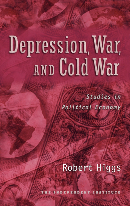 DEPRESSION, WAR, AND COLD WAR