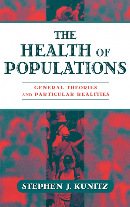 THE HEALTH OF POPULATIONS