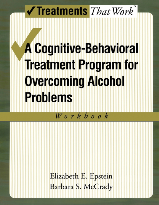 COGNITIVE-BEHAVIORAL TREATMENT PROGRAM FOR OVERCOMING ALCOHO
