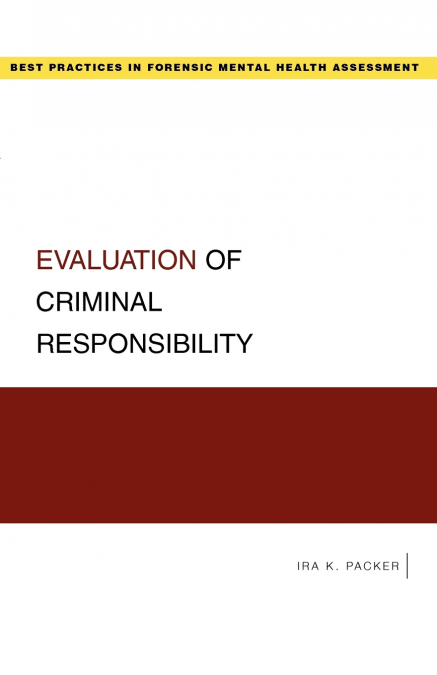 EVALUATION OF CRIMINAL RESPONSIBILITY