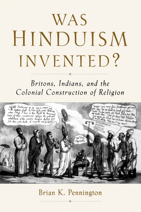 WAS HINDUISM INVENTED?