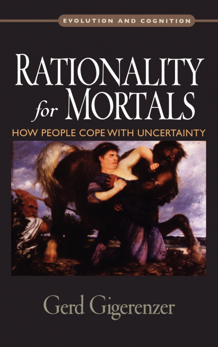 RATIONALITY FOR MORTALS