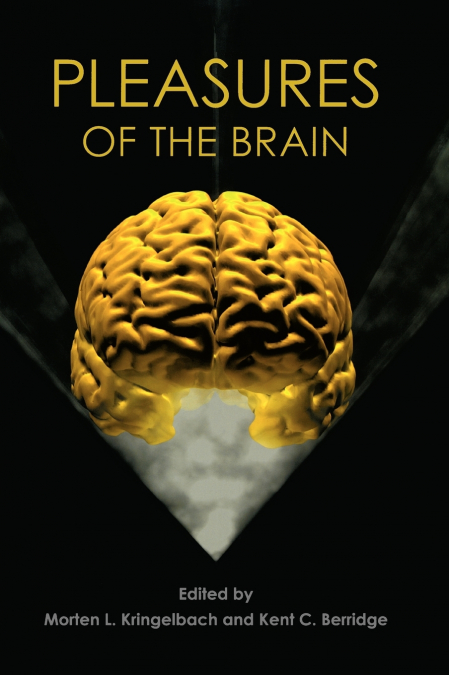 PLEASURES OF THE BRAIN